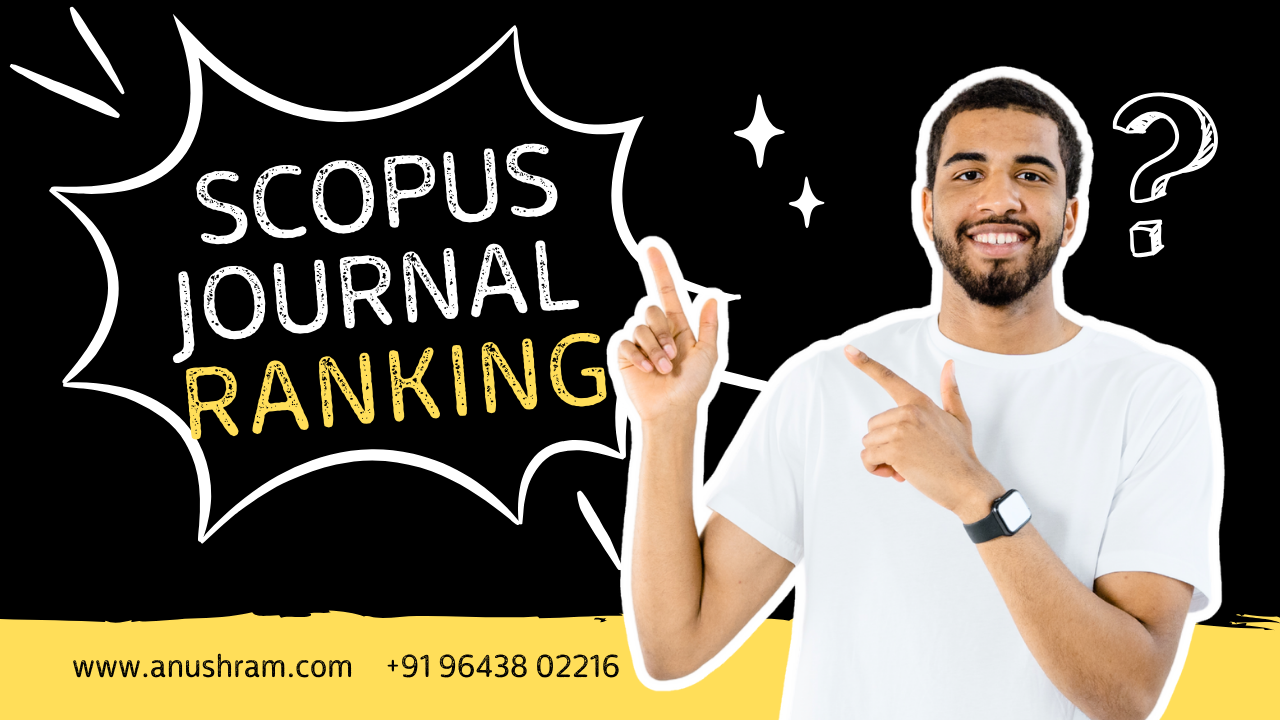 Scopus Journal Ranking: CiteScore, SJR & SNIP | Anushram