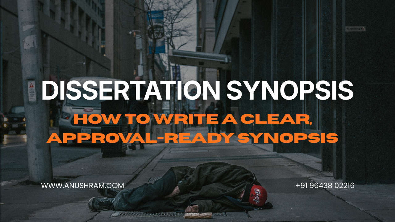 Dissertation Synopsis: Format, Template & Writing Tips | Anushram