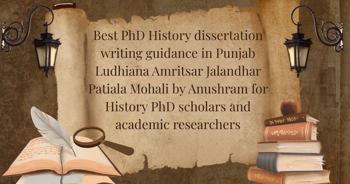 Best PhD History dissertation writing guidance in Punjab Ludhiana ...