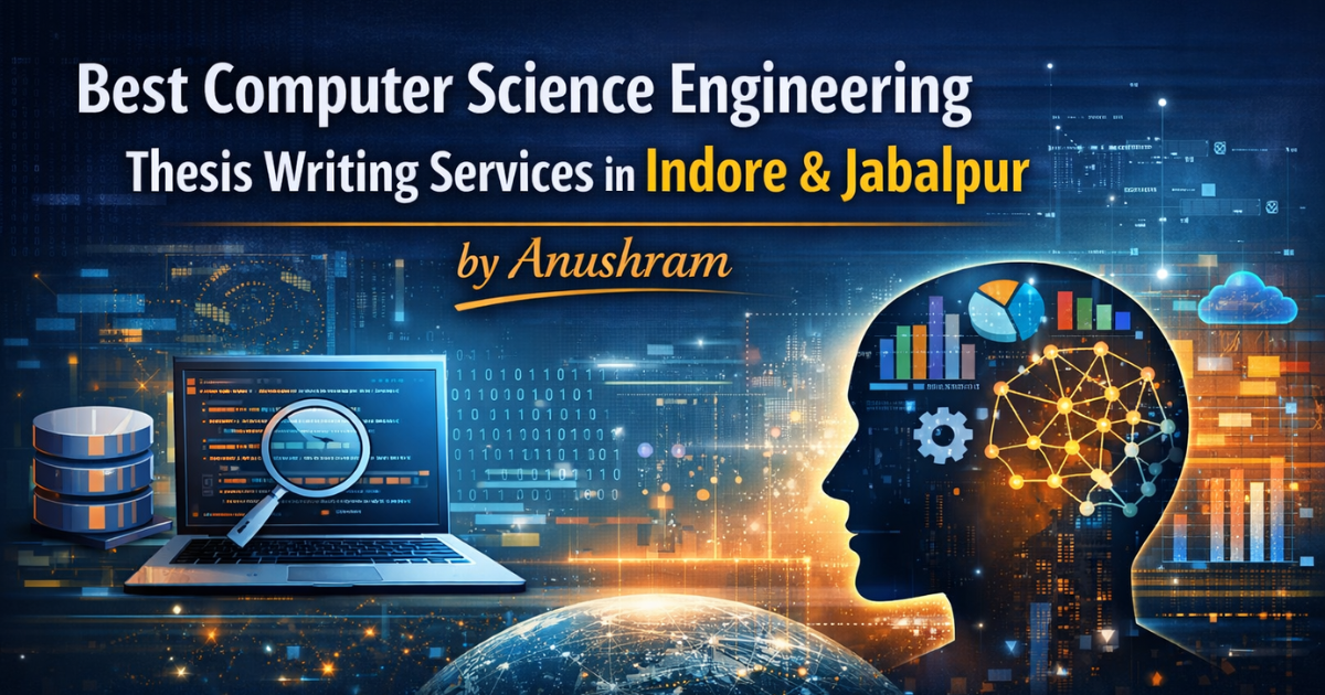 Best Computer Science Engineering thesis writing services in Indore and ...