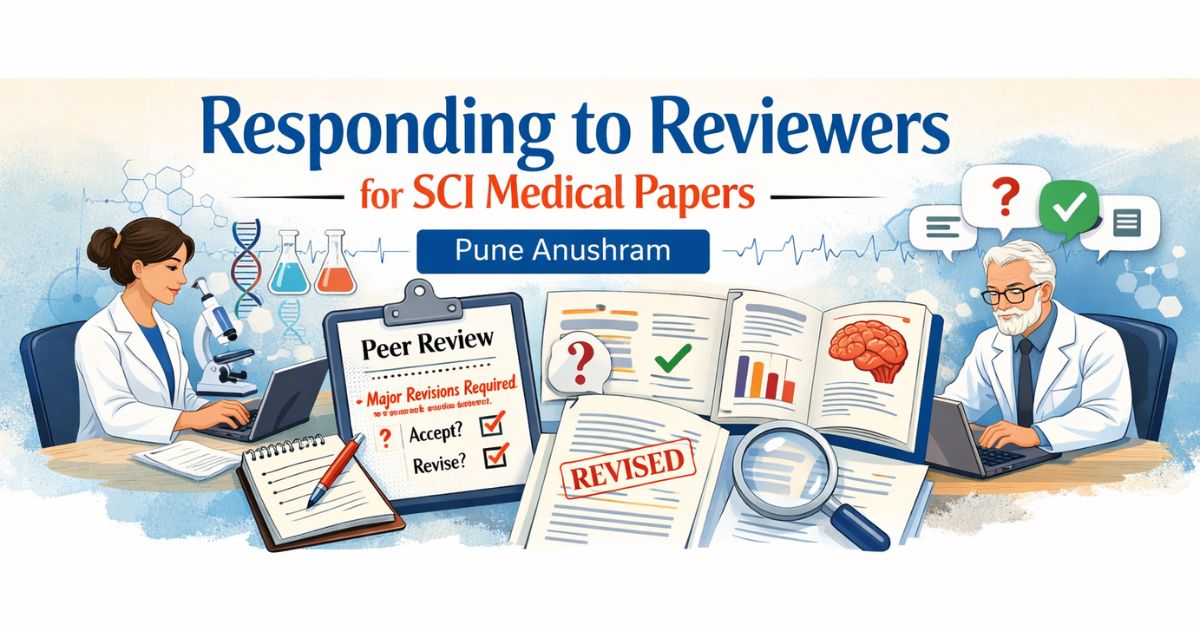 Responding to Reviewers for SCI Medical Papers Pune Anushram