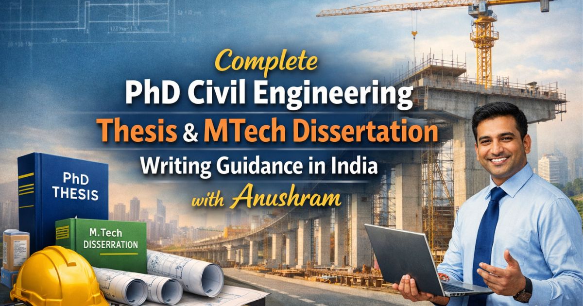 Complete PhD Civil Engineering Thesis and MTech Dissertation Writing ...