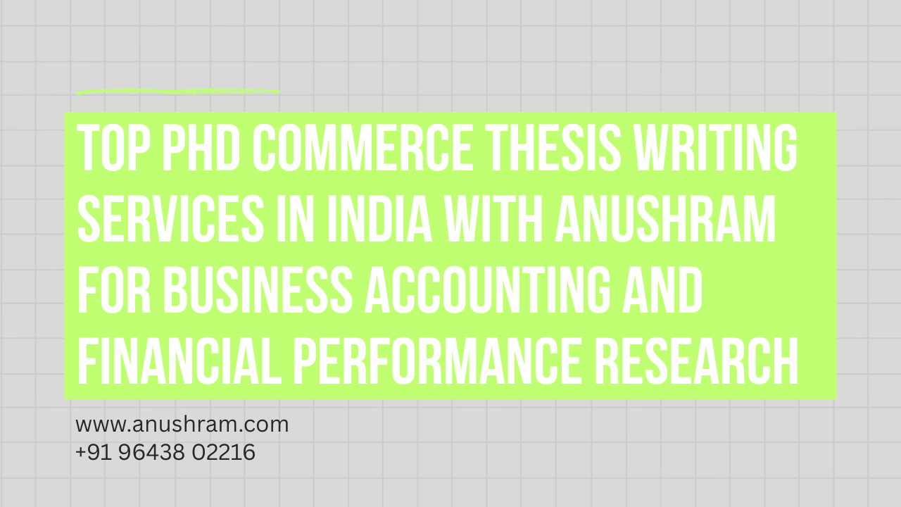 Top PhD Commerce Thesis Writing for Business Accounting and Financial ...