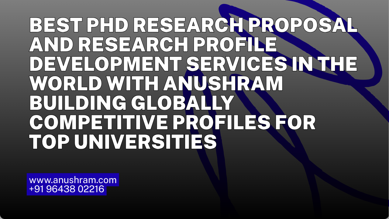 Best PhD Research Proposal and Research Profile Development Services in ...