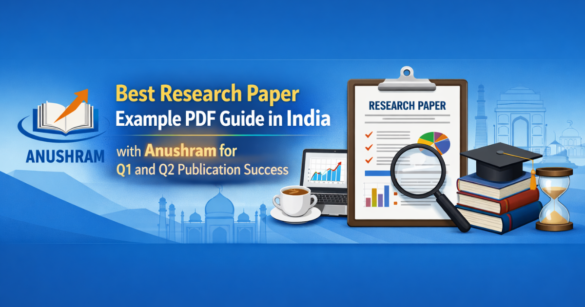 Best Research Paper Example PDF Guide in India with Anushram for Q1 and ...