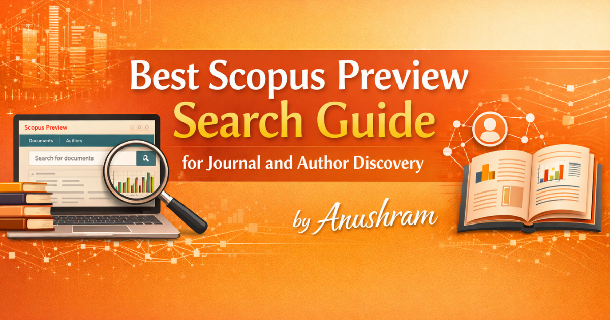 Best Scopus Preview Search Guide by Anushram for Journal and Author ...