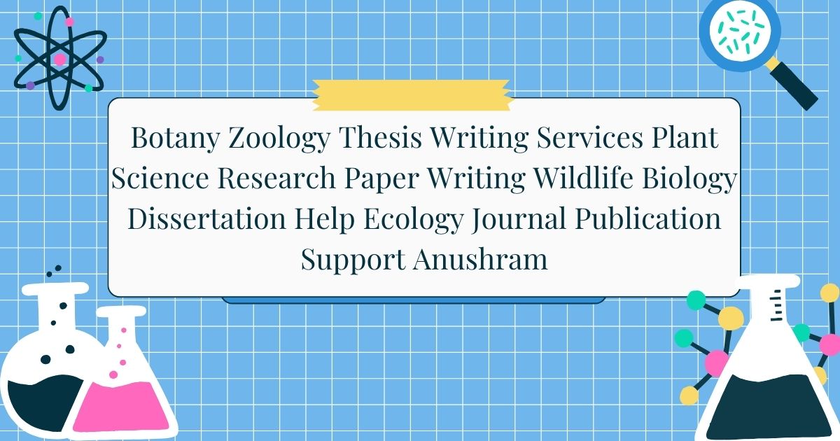 Botany Zoology Thesis Writing Services Plant Science Research Paper ...