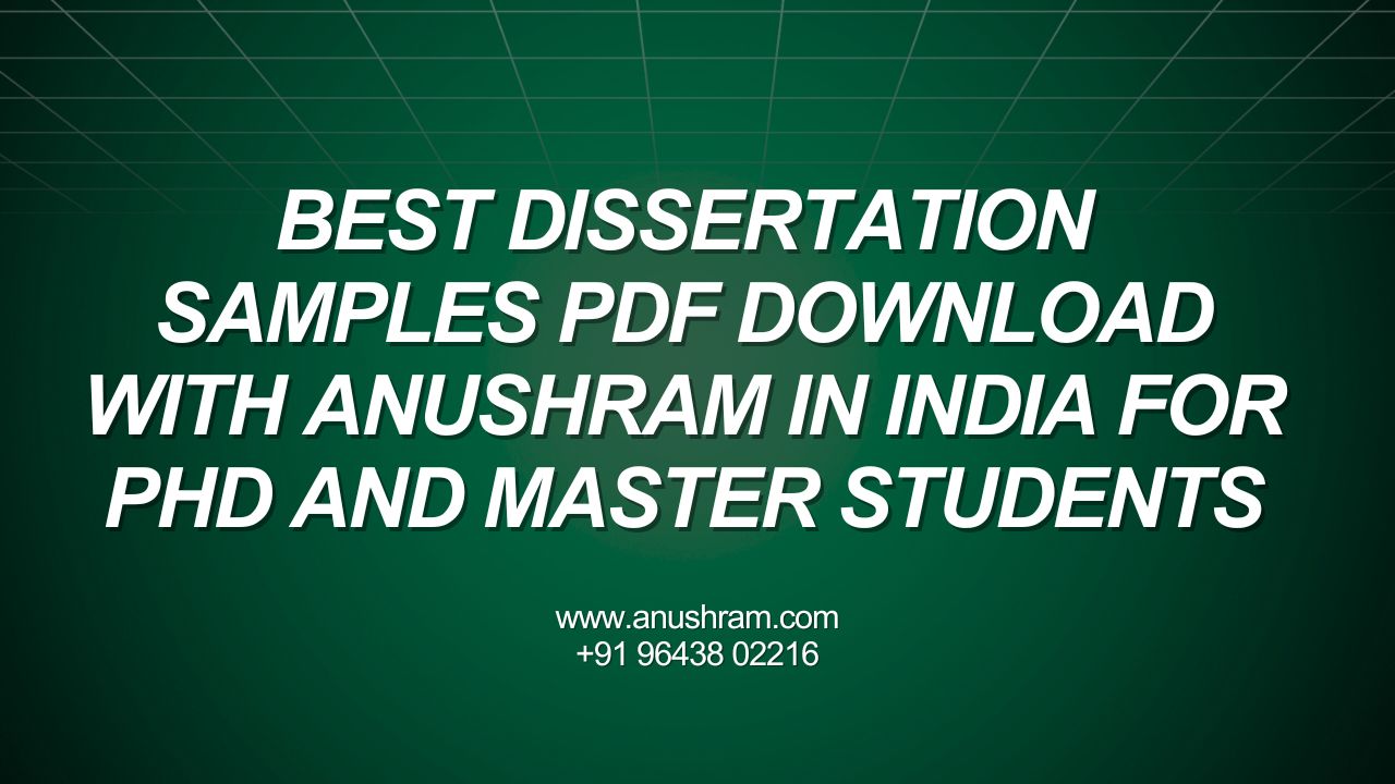 Best Dissertation Samples PDF Download with Anushram in India for PhD ...