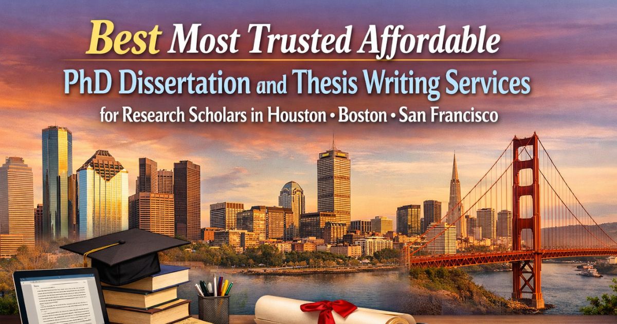 Best most trusted affordable PhD dissertation and thesis writing ...