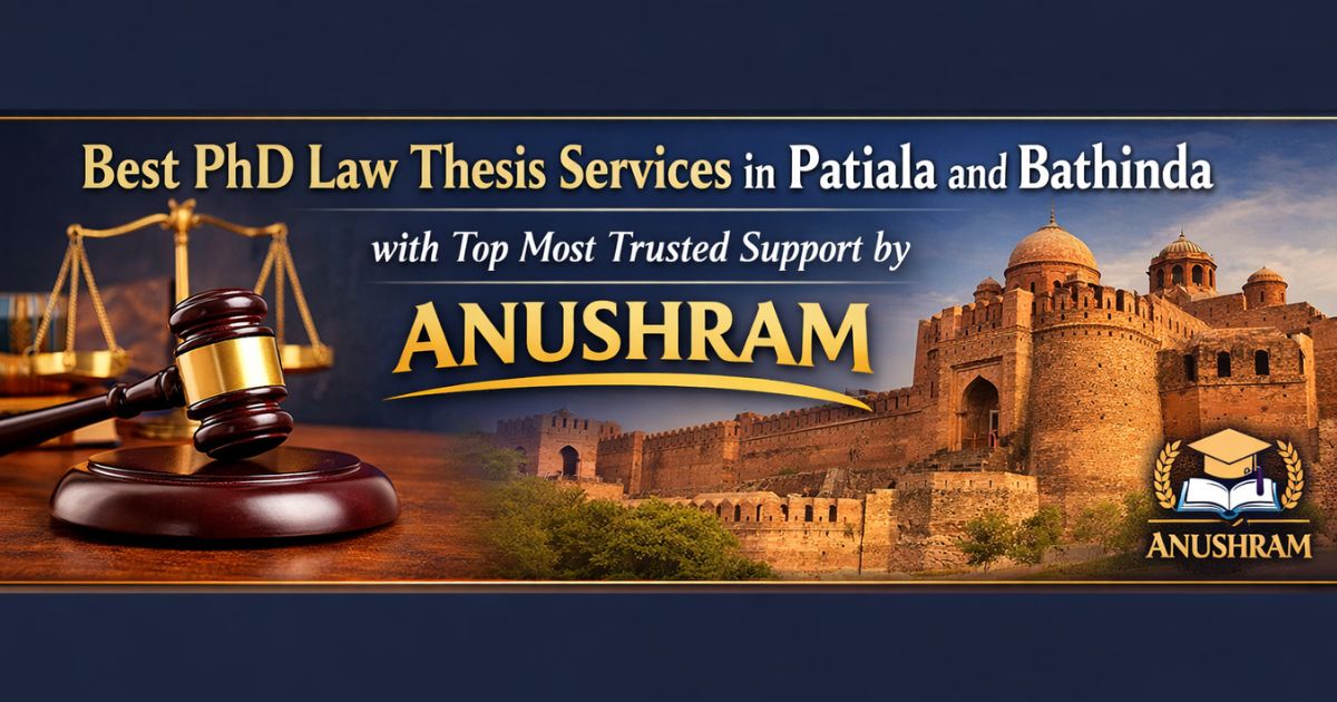 Best PhD Law Thesis Services in Patiala and Bathinda with Top Most ...
