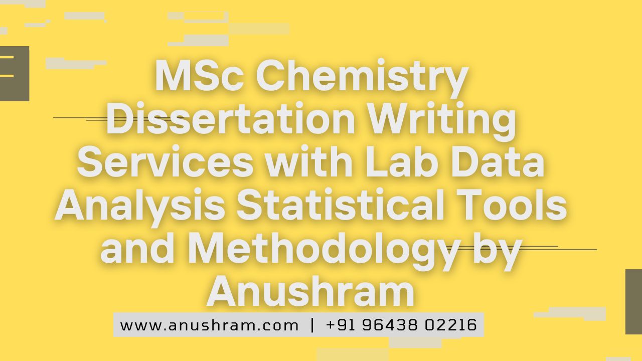 MSc Chemistry Dissertation Writing Services with Lab Data Analysis ...